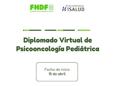 El 15 de abril inicia el Diplomado Virtual de Psicooncología Pediátrica